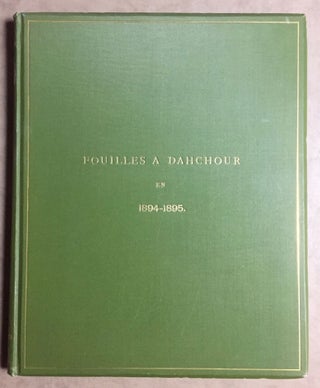 Fouilles à Dahchour (mars-juin 1894) + Fouilles à Dahchour (1894-1895) (complete set)