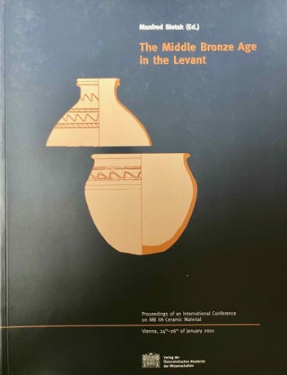 Item #M11633 The Middle Bronze Age in the Levant. Proceedings of an International Conference on...