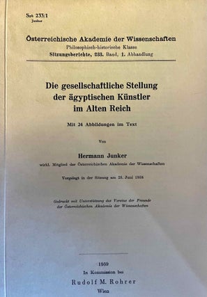 Item #M11649 Die gesellschaftliche Stellung der ägyptischen Künstler im Alten Reich. JUNKER...