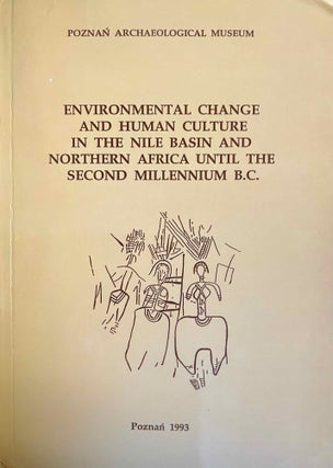 Item #M11665 Environmental change and human culture in the Nile Basin and northern Africa until...