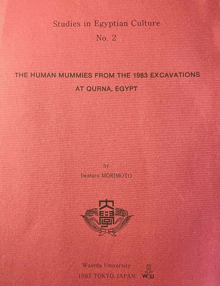 Item #M11687 The human mummies from the 1983 excavations at Qurna, Egypt. MORIMOTO Iwataro.[newline]M11687-00.jpeg