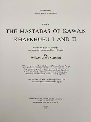 The Mastabas of Kawab, Khafkhufu I and II. G 7110-20, 7130-40, and 7150 and subsidiary mastabas of Street G 7100