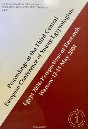 Item #M11782 Proceedings of the Third Central European Conference of Young Egyptologists. Egypt...