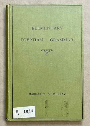 Item #M1179 Elementary Egyptian grammar. MURRAY Margaret Alice[newline]M1179-00.jpeg