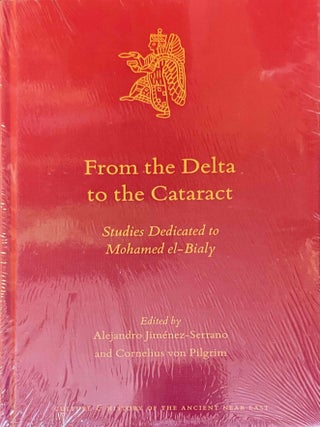 Item #M11813 From the Delta to the Cataract. Studies Dedicated to Mohamed el-Bialy. EL-BIALY...[newline]M11813-00.jpeg