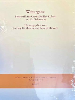 Item #M11816 Weitergabe. Festschrift für die Ägyptologin Ursula Rössler-Köhler zum 65....