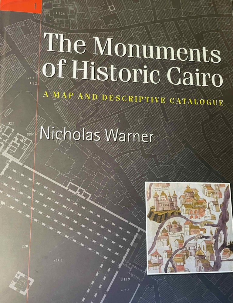 The monuments of historic Cairo. A map and descriptive catalogue ...