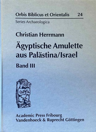 Item #M11885 Ägyptische Amulette aus Palästina/Israel. Mit einem Ausblick auf ihre Rezeption...