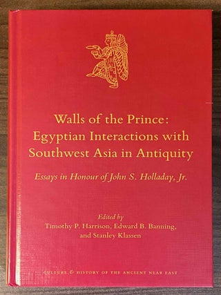 Item #M11887 Walls of the Prince. Egyptian Interactions with Southwest Asia in Antiquity. Essays...[newline]M11887-00.jpeg