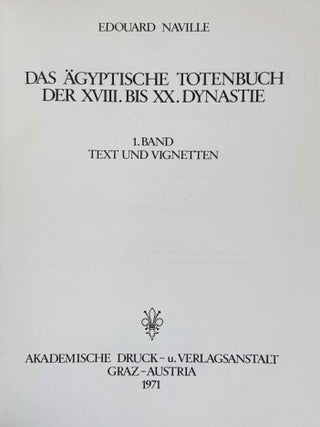 Das &auml;gyptische Todtenbuch der XVIII. bis XX. Dynastie. Aus verschiedenen Urkunden. Zusammengestellt und herausgegeben von Edouard Naville. Einleitung, Band I & II (complete set)[newline]M1188h-10.jpeg