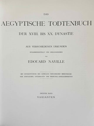 Das &auml;gyptische Todtenbuch der XVIII. bis XX. Dynastie. Aus verschiedenen Urkunden. Zusammengestellt und herausgegeben von Edouard Naville. Einleitung, Band I & II (complete set)[newline]M1188h-19.jpeg