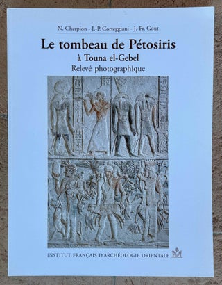 Item #M11898b Le tombeau de Pétosiris à Touna el-Gebel. Relevé photographique., CHERPION...