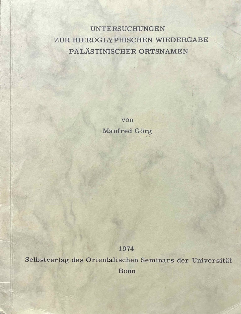 Item #M11905 Untersuchungen zur hieroglyphischen Wiedergabe pal&auml;stinischer Ortsnamen. G&Ouml;RG Manfred.