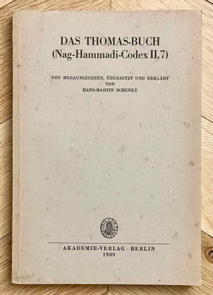 Item #M11924 Das Thomas-Buch. Nag-Hammadi-Codex II, 7. SCHENKE Hans-Martin