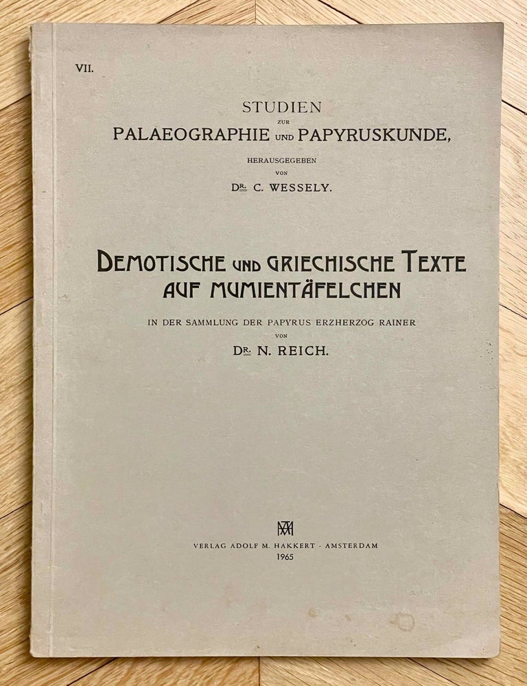 Item #M11927 Demotische und griechische Texte auf Mumient&auml;felchen in der Sammlung der Papyrus Erzherzog Rainer. REICH Nathaniel Julius.[newline]M11927-00.jpeg