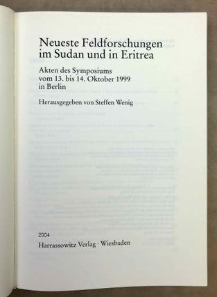 Neueste Feldforschungen im Sudan und in Eritrea. Akten des Symposiums vom 13. bis 14. Oktober 1999 in Berlin.