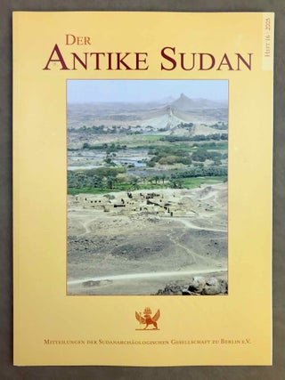 Der antike Sudan. Mitteilungen der Sudanarch&auml;ologischen Gesellschaft zu Berlin. Volumes 15, 16, 17, 18, 19, 20, 21 + Sonderheft 2014.
