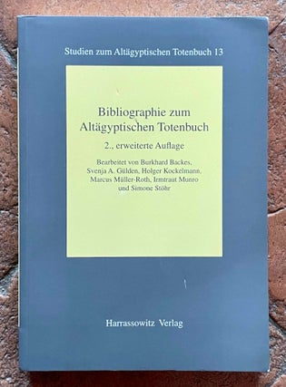 Item #M11954 Bibliographie zum Altägyptischen Totenbuch. 2., erweiterte Auflage. BACKES Burkhard...