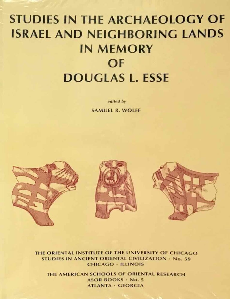 Item #M11955 Studies in the archaeology of Israel and neighboring lands in memory of Douglas L. Esse. ESSE Douglas L. - WOLFF Samuel R., in honorem.