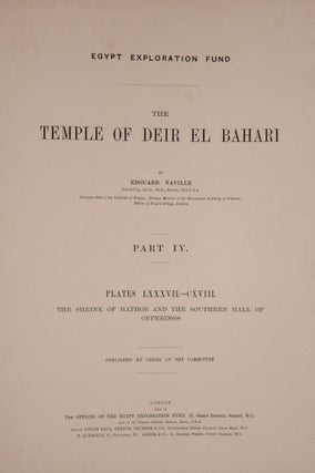 Deir el-Bahari, complete set of 7 volumes: Introduction volume: its plan, its founders and its first explorers. Part I (Pl. I-XXIV): The North-Western end of the upper platform. Part II (Pl. XXV-LV): The ebony shrine. Northern half of the middle platform. Part III (Pl. LVI-LXXXVI): End of northern half and southern half of the middle platform. Part IV (Pl. LXXXVII-CXVIII): The shrine of Hathor and the southern hall of offerings. Part V (Pl. CXIX-CL): The upper court and sanctuary. Part VI (Pl. CLI-CLXXIV): The lower terrace, additions and plans.[newline]M1197-25.jpg