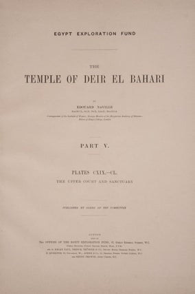 Deir el-Bahari, complete set of 7 volumes: Introduction volume: its plan, its founders and its first explorers. Part I (Pl. I-XXIV): The North-Western end of the upper platform. Part II (Pl. XXV-LV): The ebony shrine. Northern half of the middle platform. Part III (Pl. LVI-LXXXVI): End of northern half and southern half of the middle platform. Part IV (Pl. LXXXVII-CXVIII): The shrine of Hathor and the southern hall of offerings. Part V (Pl. CXIX-CL): The upper court and sanctuary. Part VI (Pl. CLI-CLXXIV): The lower terrace, additions and plans.[newline]M1197-30.jpg