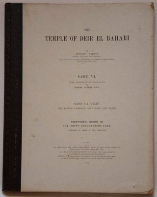Deir el-Bahari, complete set of 7 volumes: Introduction volume: its plan, its founders and its first explorers. Part I (Pl. I-XXIV): The North-Western end of the upper platform. Part II (Pl. XXV-LV): The ebony shrine. Northern half of the middle platform. Part III (Pl. LVI-LXXXVI): End of northern half and southern half of the middle platform. Part IV (Pl. LXXXVII-CXVIII): The shrine of Hathor and the southern hall of offerings. Part V (Pl. CXIX-CL): The upper court and sanctuary. Part VI (Pl. CLI-CLXXIV): The lower terrace, additions and plans.[newline]M1197-34.jpg