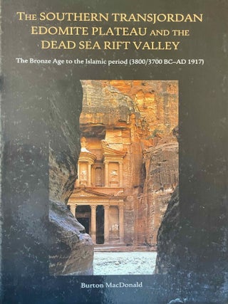 Item #M11973 The Southern Transjordan Edomite Plateau and the Dead Sea Rift Valley. The Bronze...[newline]M11973-00.jpeg