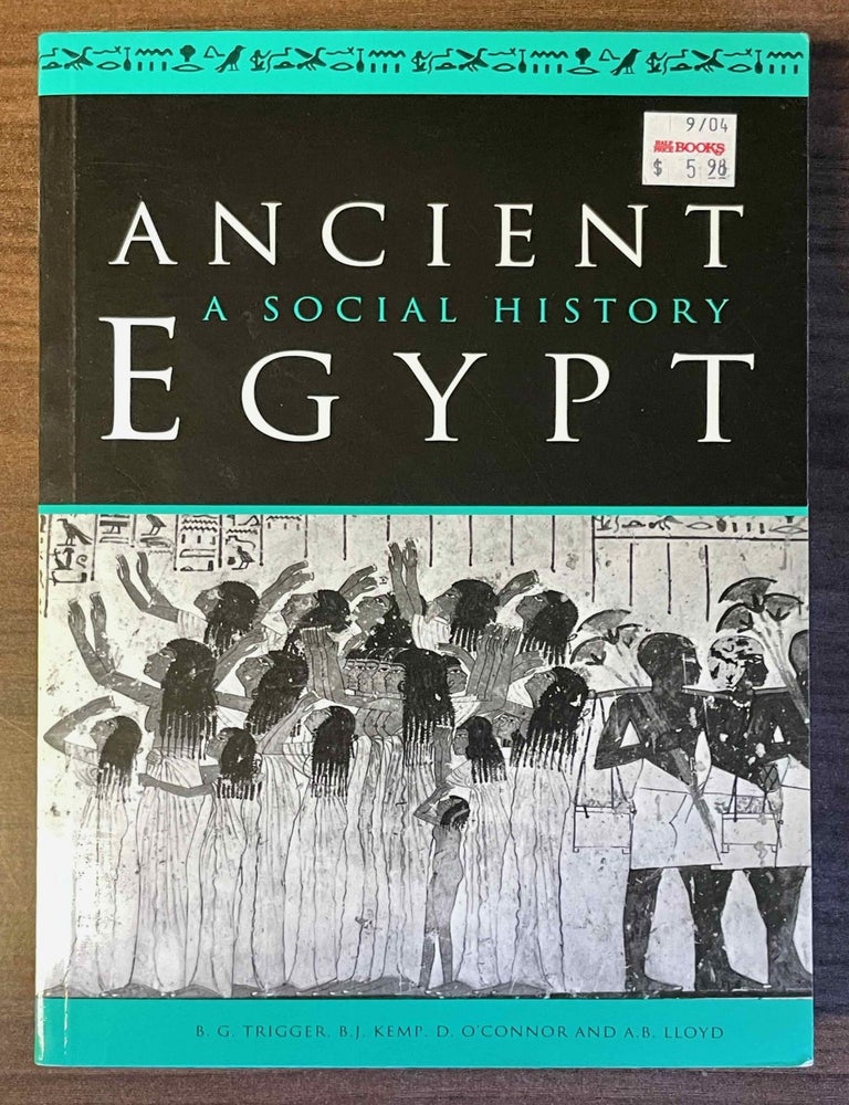 Item #M11975a Ancient Egypt. A Social History. TRIGGER Bruce G. - KEMP Barry J. - O'CONNOR David - LLOYD Alan B.[newline]M11975a-00.jpeg