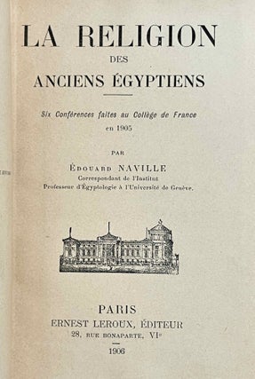 La religion des anciens Egyptiens - 6 conférences faites au Collège de France en 1905[newline]M1198-03.jpeg