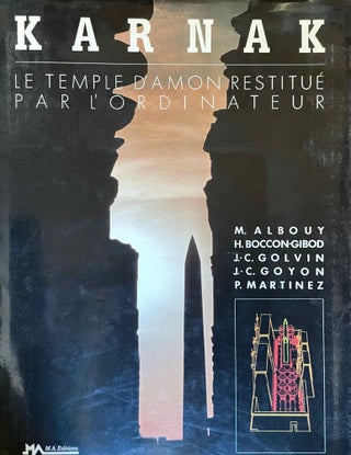 Item #M12014 Karnak. Le temple d'Amon restitué par l'ordinateur. ALBOUY Marc -...