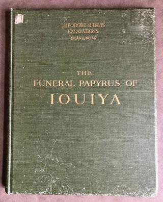 Item #M1201b The funeral papyrus of Iouiya. DAVIS Theodore M. - NAVILLE Edouard