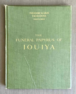 Item #M1201e The funeral papyrus of Iouiya. DAVIS Theodore M. - NAVILLE Edouard