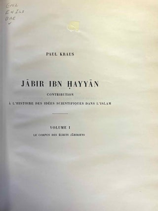 Jabir ibn Hayyan. Contribution &agrave; l'histoire des id&eacute;es scientifiques dans l'Islam. Tome I: Le corpus des &eacute;crits jabiriens. Tome II: Jabir et la science grecque (complete set)[newline]M12033-02.jpeg
