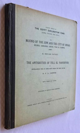 The mound of the Jew and the city of Onias. Belbeis, Samanood, Abusir, Tukh el-Karmus. 1887. The antiquities of Tell el-Yahudiyeh and miscellaneous works in Lower Egypt during the years 1887-1888[newline]M1206a-01.jpg