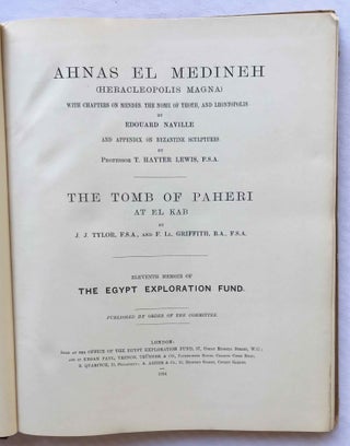 Ahnas el-Medineh and The tomb of Paheri at El-Kab. With chapters on Mendes, the nome of Thoth and Leontopolis by Edouard Naville. And appendix on Byzantine sculptures by Professor T. Hayter Lewis.[newline]M1207d-02.jpg