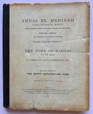 Item #M1207d Ahnas el-Medineh and The tomb of Paheri at El-Kab. With chapters on Mendes, the nome...