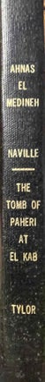 Item #M1207g Ahnas el-Medineh and The tomb of Paheri at El-Kab. With chapters on Mendes, the nome...