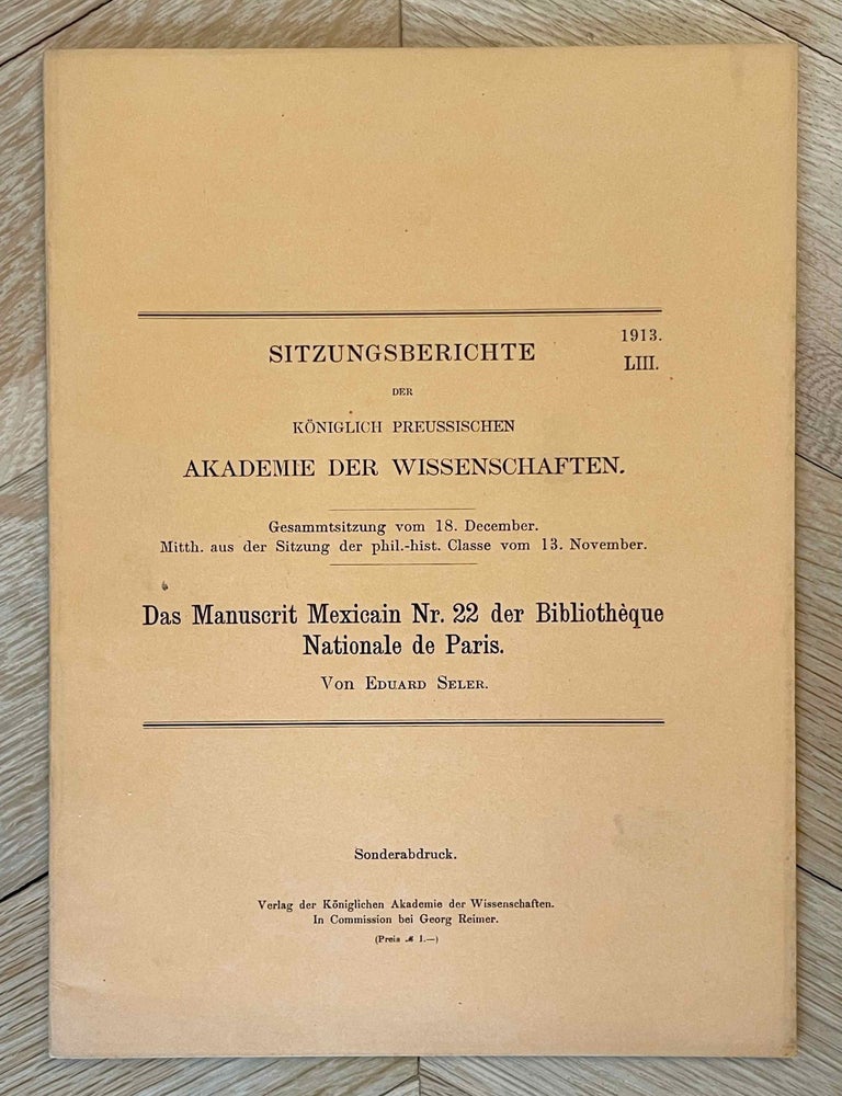 Item #M12080 Das Manuscrit Mexicain nr. 22 der Biblioth&egrave;que Nationale de Paris. SELER Eduard.[newline]M12080-00.jpeg