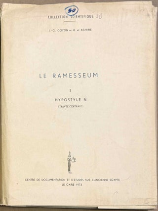 Item #M12218b Le Ramesseum. Tome I: Hypostyle N (trav&eacute;e centrale). GOYON Jean-Claude -...