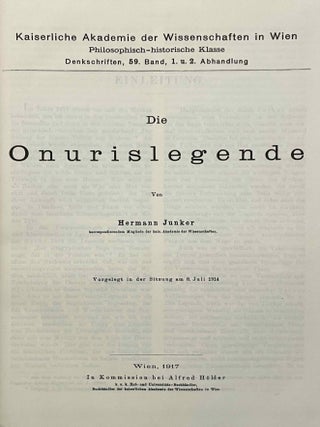 Die Onurislegende, with: Die Stundenwachen in den Osirismysterien nach den Inschriften von Dendera, Edfu und Philae, with: Das G&ouml;tterdekret &uuml;ber das Abaton. 3 titles bound in one.[newline]M12219-04.jpeg
