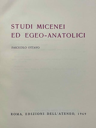 Studi Micenei ed Egeo-anatolici. Volumes 3-12.