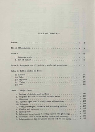 Studies in Mycenaean inscriptions and dialect 1953 - 1964. A complete bibliography and index incorporating the contents of volume I - X published between 1956 and 1965 by the Institute of Classical Studies of the University of London.
