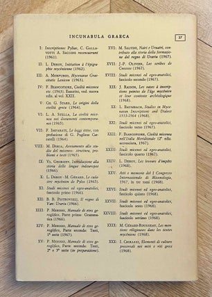 Studies in Mycenaean inscriptions and dialect 1953 - 1964. A complete bibliography and index incorporating the contents of volume I - X published between 1956 and 1965 by the Institute of Classical Studies of the University of London.