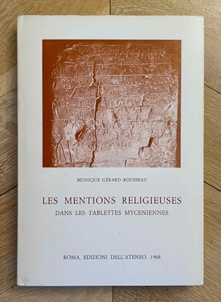 Item #M12231 Les mentions religieuses dans les tablettes mycéniennes. GERARD-ROUSSEAU Monique