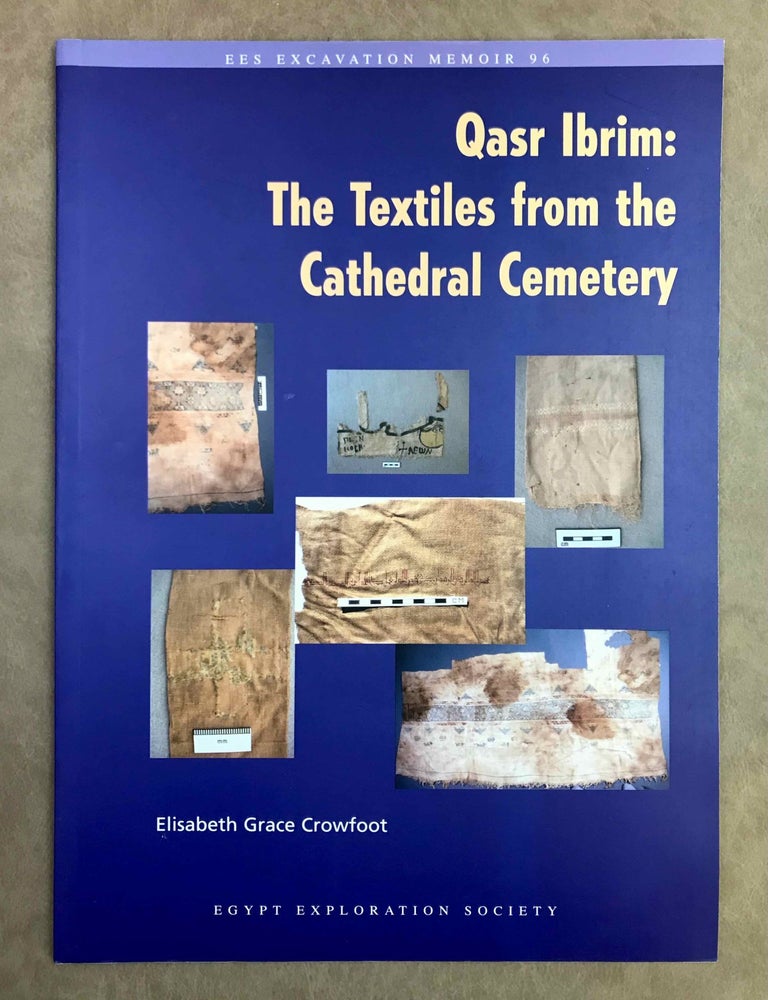 Item #M12292 Qasr Ibrim. The textiles from the cathedral cemetery. CROWFOOT Elisabeth Grace.[newline]M12292-00.jpeg