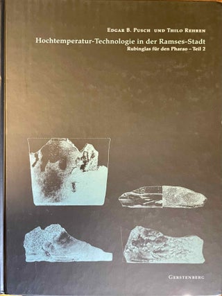 Hochtemperatur-Technologie in der Ramses-Stadt. Rubinglas f&uuml;r den Pharao. Teil 1: Text. Teil 2: Katalog (complete set)[newline]M12298-01.jpeg