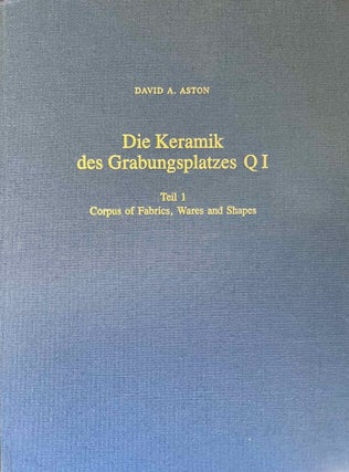 Item #M12301 Die Keramik des Grabungsplatzes Q I. Teil 1: Corpus of Fabrics, Wares and Shapes....