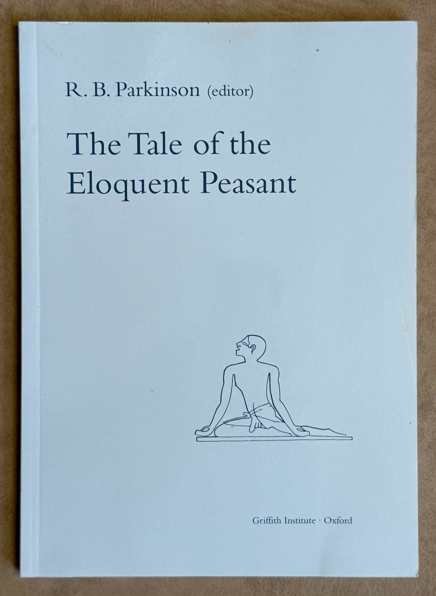The tale of the eloquent peasant | PARKINSON Richard B