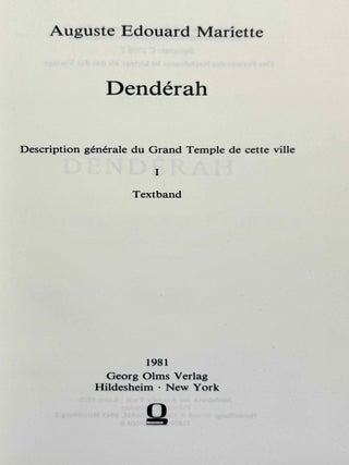Denderah. Description g&eacute;n&eacute;rale du grand temple de cette ville. Vol. I-II: Int&eacute;rieur du temple. Vol. III-IV: Cryptes. Terrasses. Vol. V: Suppl&eacute;ment aux planches. Volume VI: Texte (complete set)[newline]M12373a-02.jpeg
