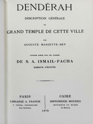 Denderah. Description g&eacute;n&eacute;rale du grand temple de cette ville. Vol. I-II: Int&eacute;rieur du temple. Vol. III-IV: Cryptes. Terrasses. Vol. V: Suppl&eacute;ment aux planches. Volume VI: Texte (complete set)[newline]M12373a-03.jpeg